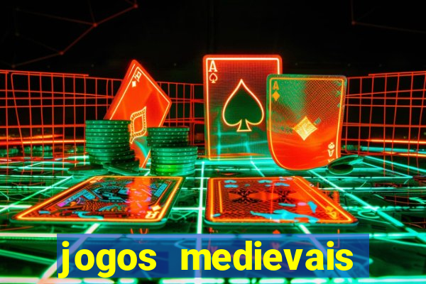 jogos medievais para celular